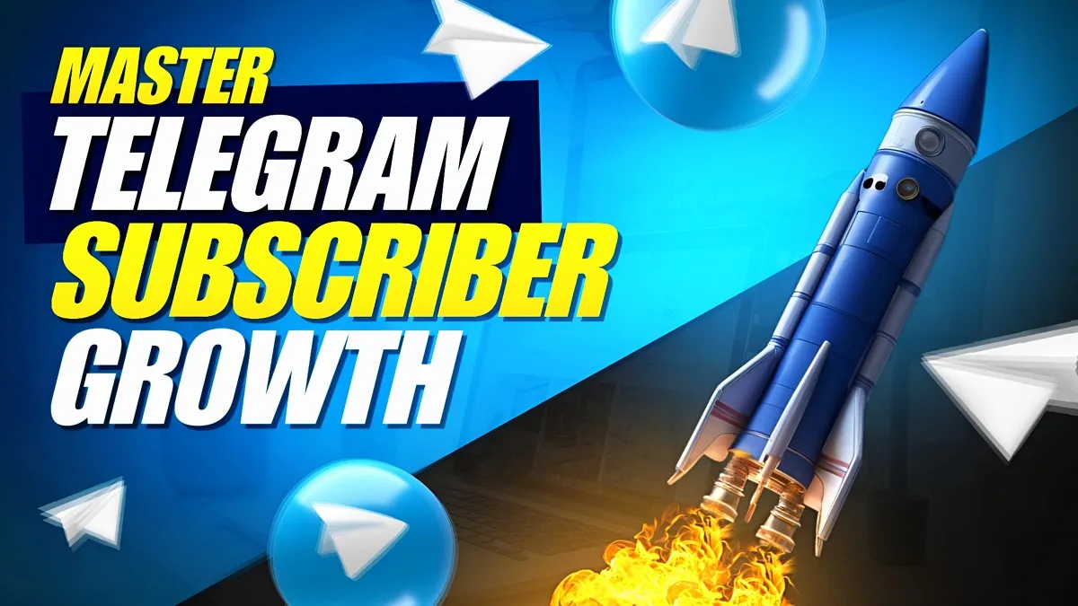 How to Master Telegram Subscriber Growth?