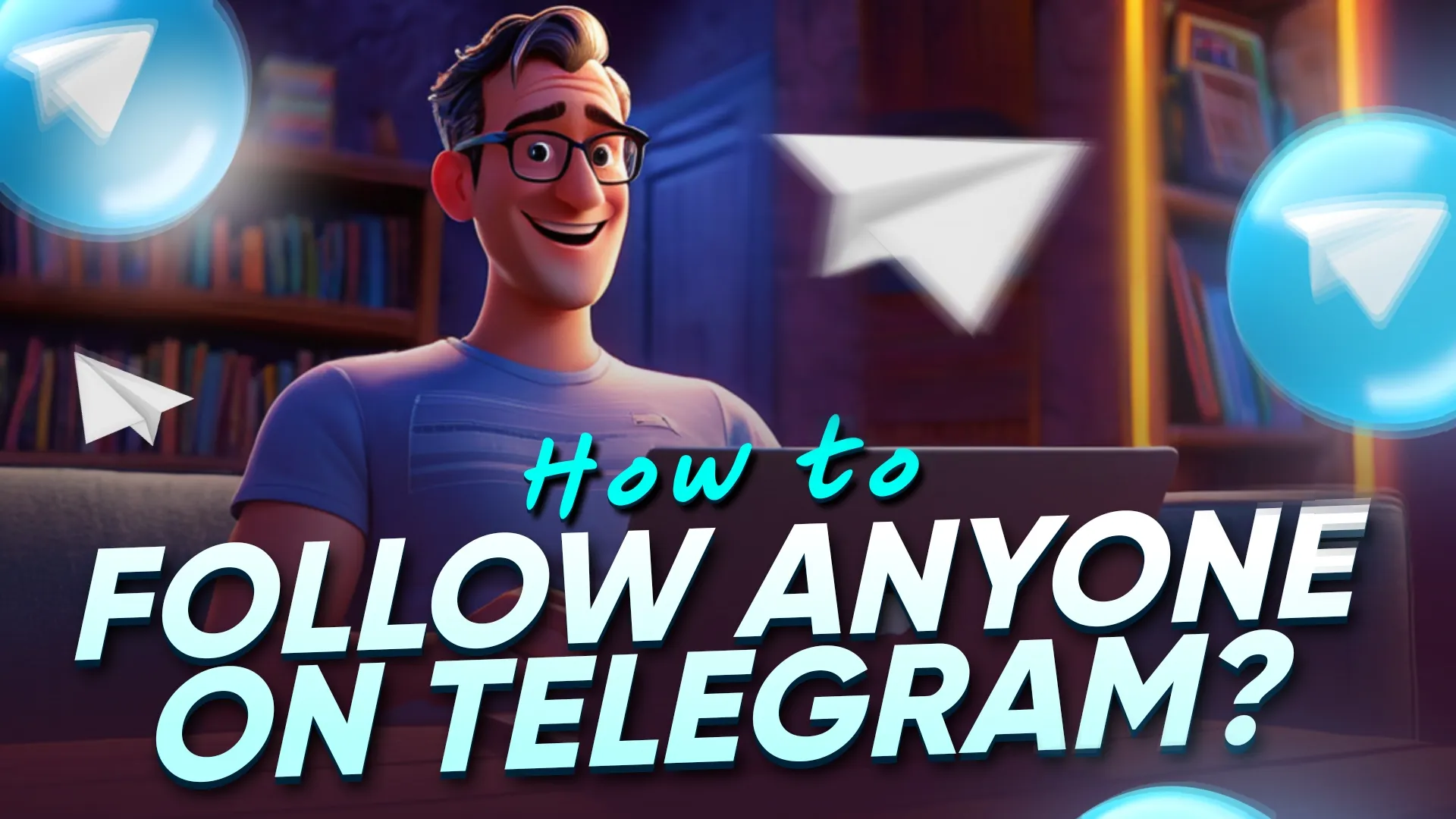 How to Follow Someone on Telegram without Any Hassle