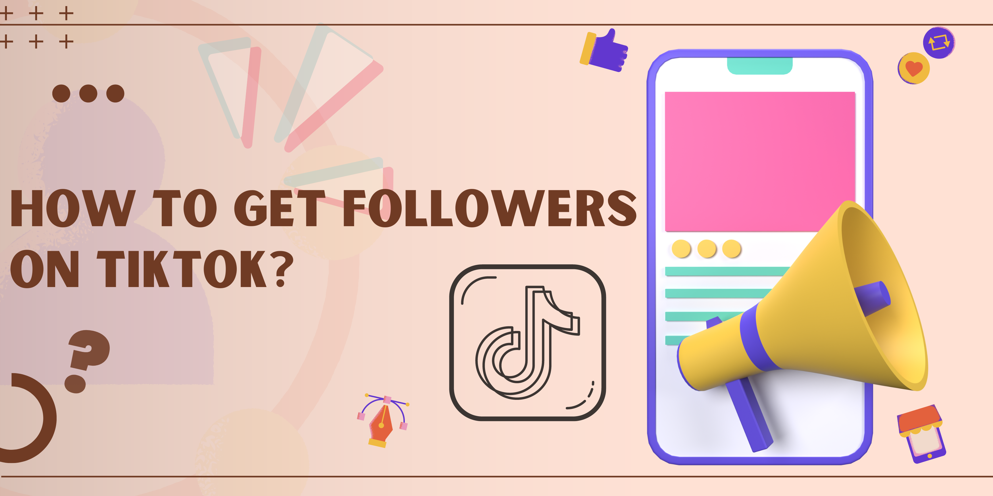 How to get Followers on TikTok