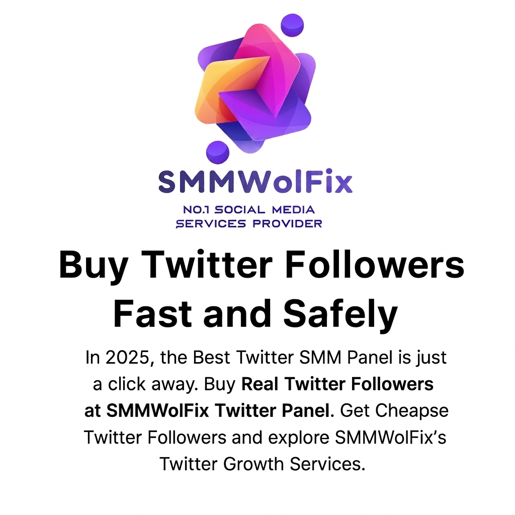 Buy Twitter Followers Fast & Safely | #1 Trusted Twitter SMM Panel – SMMWolFix