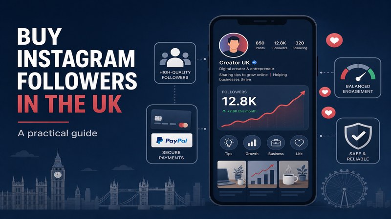 Buy Instagram Followers in the UK: A Practical Guide