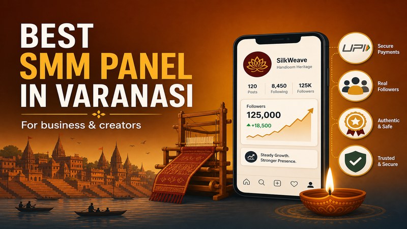 Best SMM Panel in Varanasi for Business & Creators