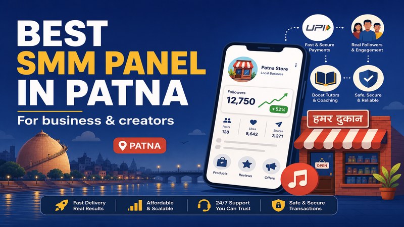 Best SMM Panel in Patna for Business & Creators