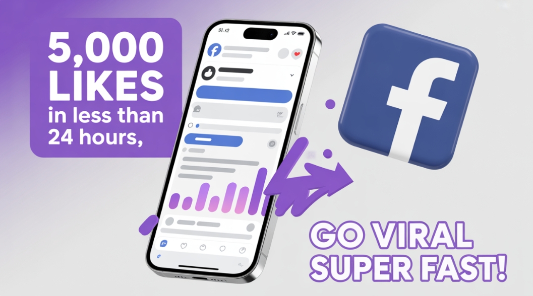 如何快速获得5000个Facebook页面点赞?2025年最新版实用攻略
