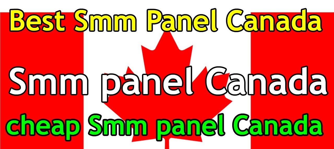 SMM Panel Canada