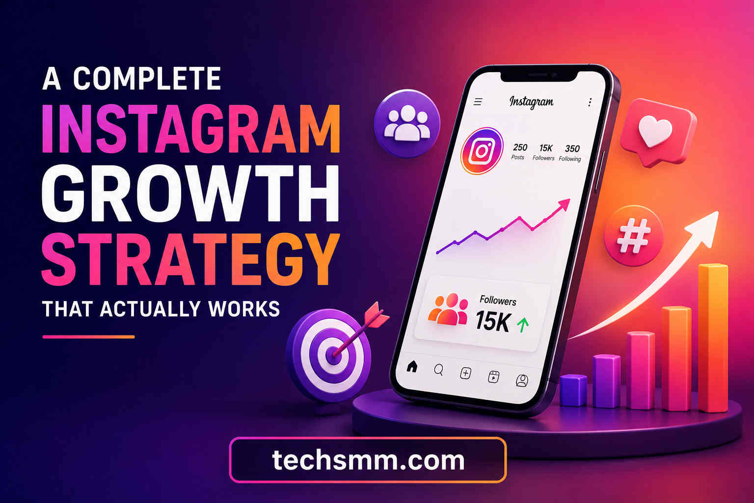 A Complete Instagram Growth Strategy That Actually Works