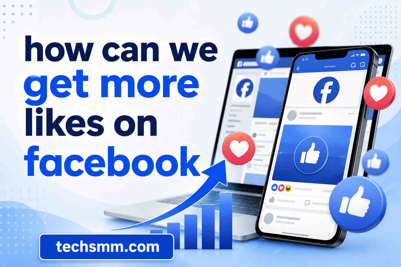 How Can We Get More Likes on Facebook with Better Posts 