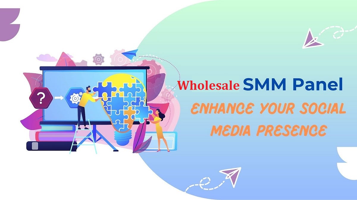 Wholesale SMM Panel Is the Ultimate Choice for Your Social Media Solutions