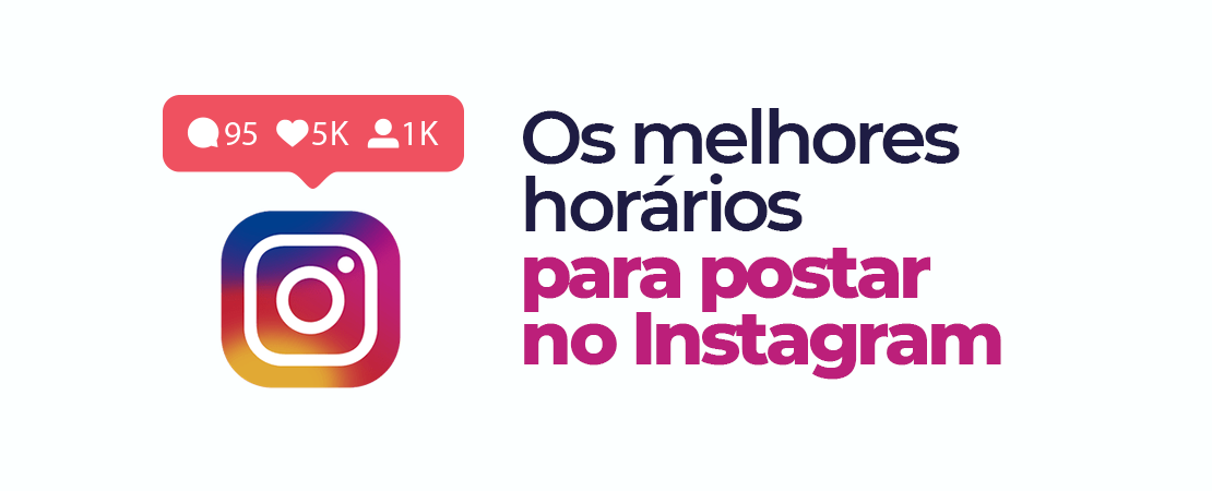 Melhores Horários para Postagens no Instagram