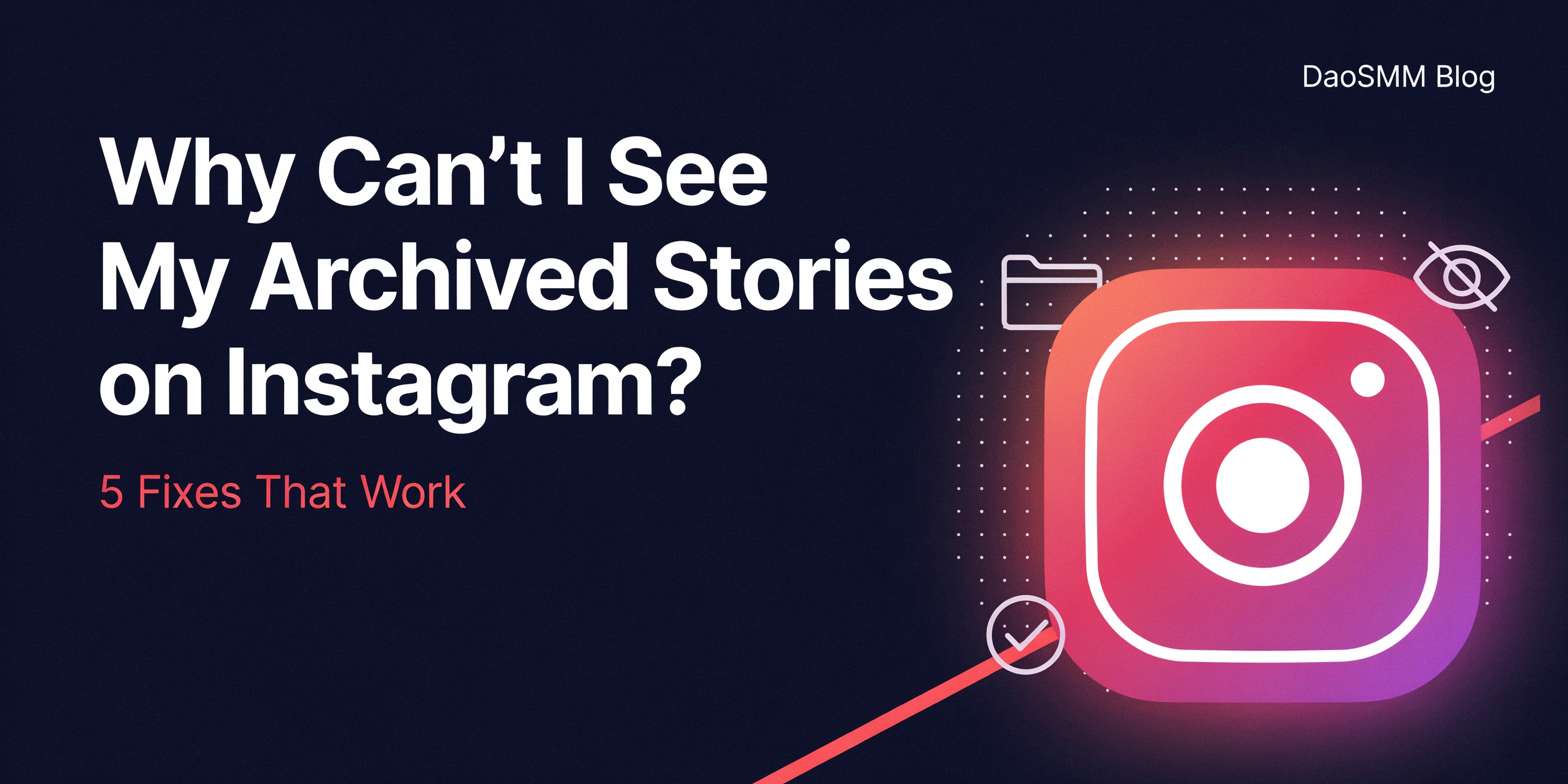 Why can’t I see my archived stories on Instagram and how to fix missing Story Archive content