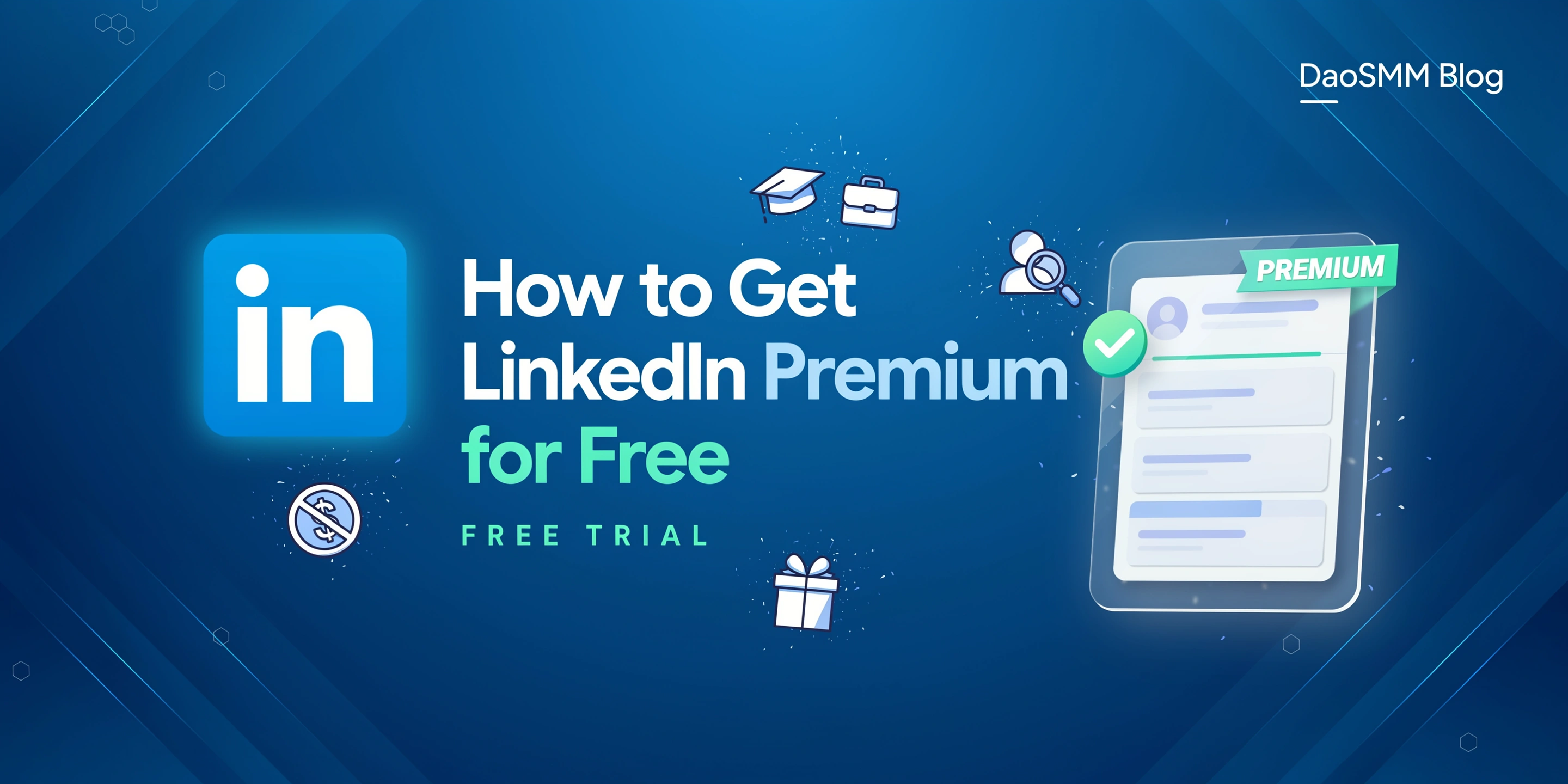 How to get LinkedIn Premium for free in 2026 using legitimate trial options