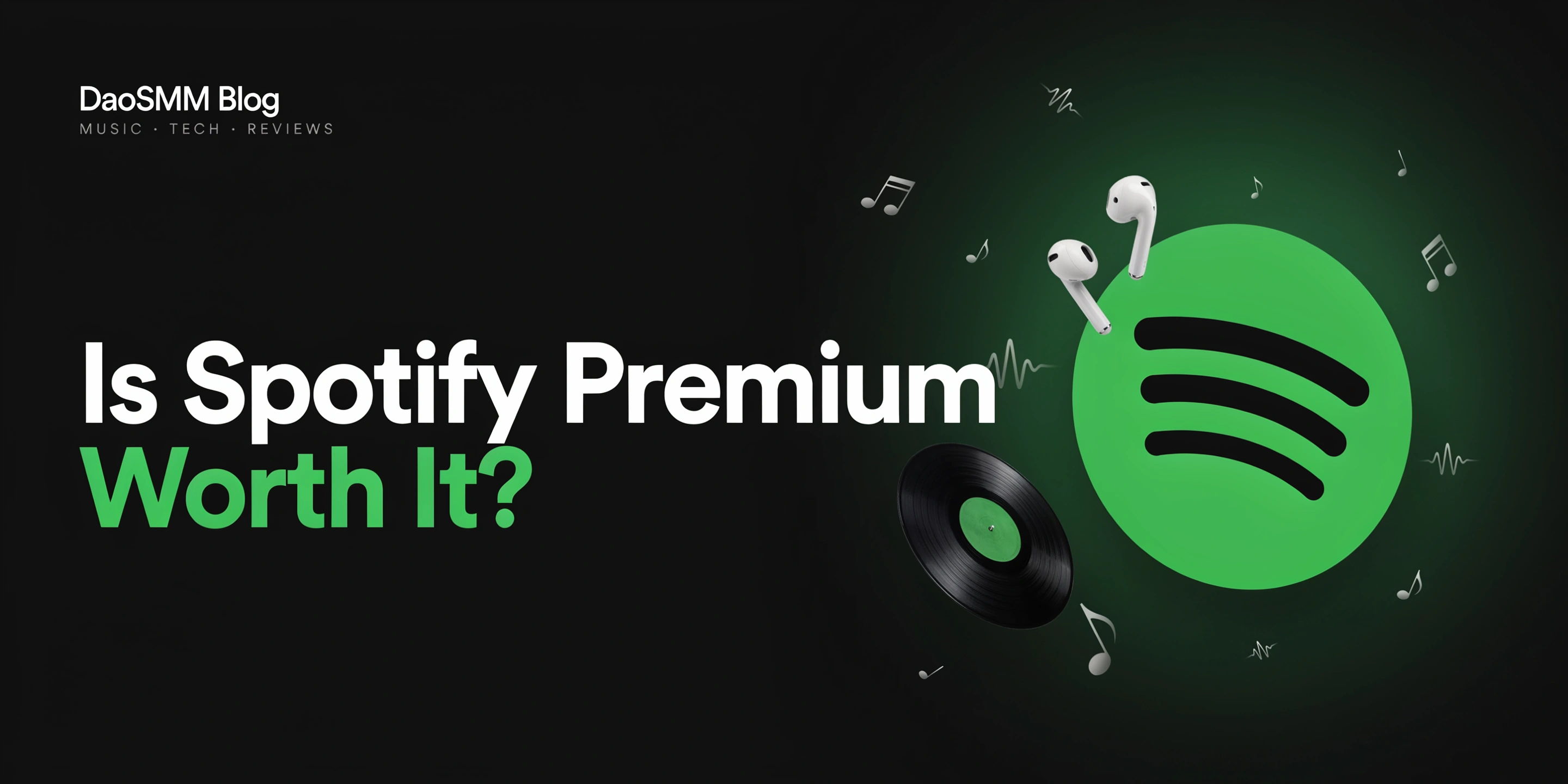Is Spotify Premium Worth It? Free vs Premium
