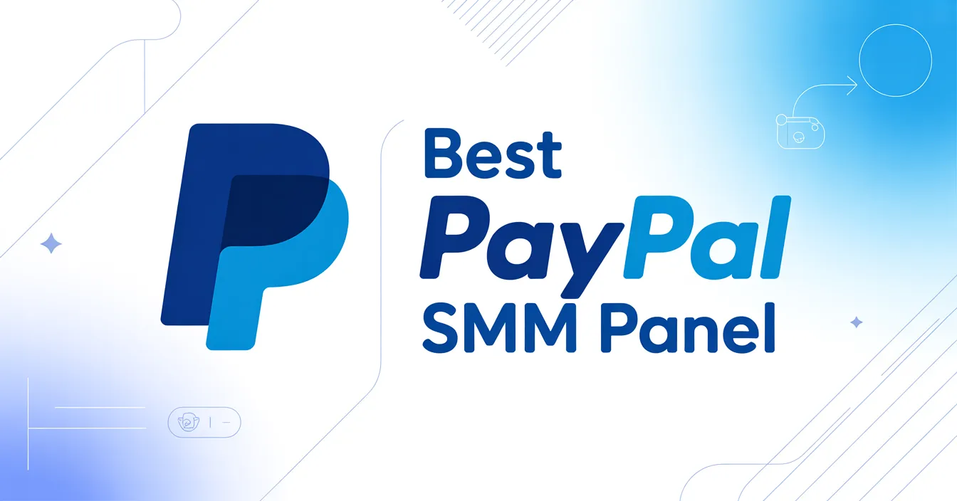 Best PayPal SMM panel