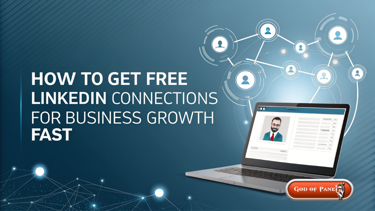 Comment obtenir gratuitement des connexions LinkedIn pour développer rapidement votre entreprise