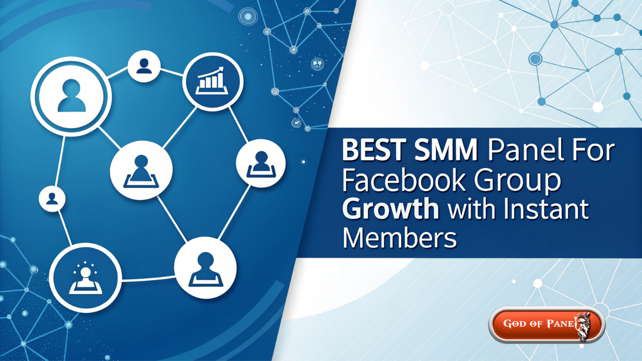 Mejor Panel de SMM para Crecimiento de Grupos de Facebook con Miembros Instantáneos