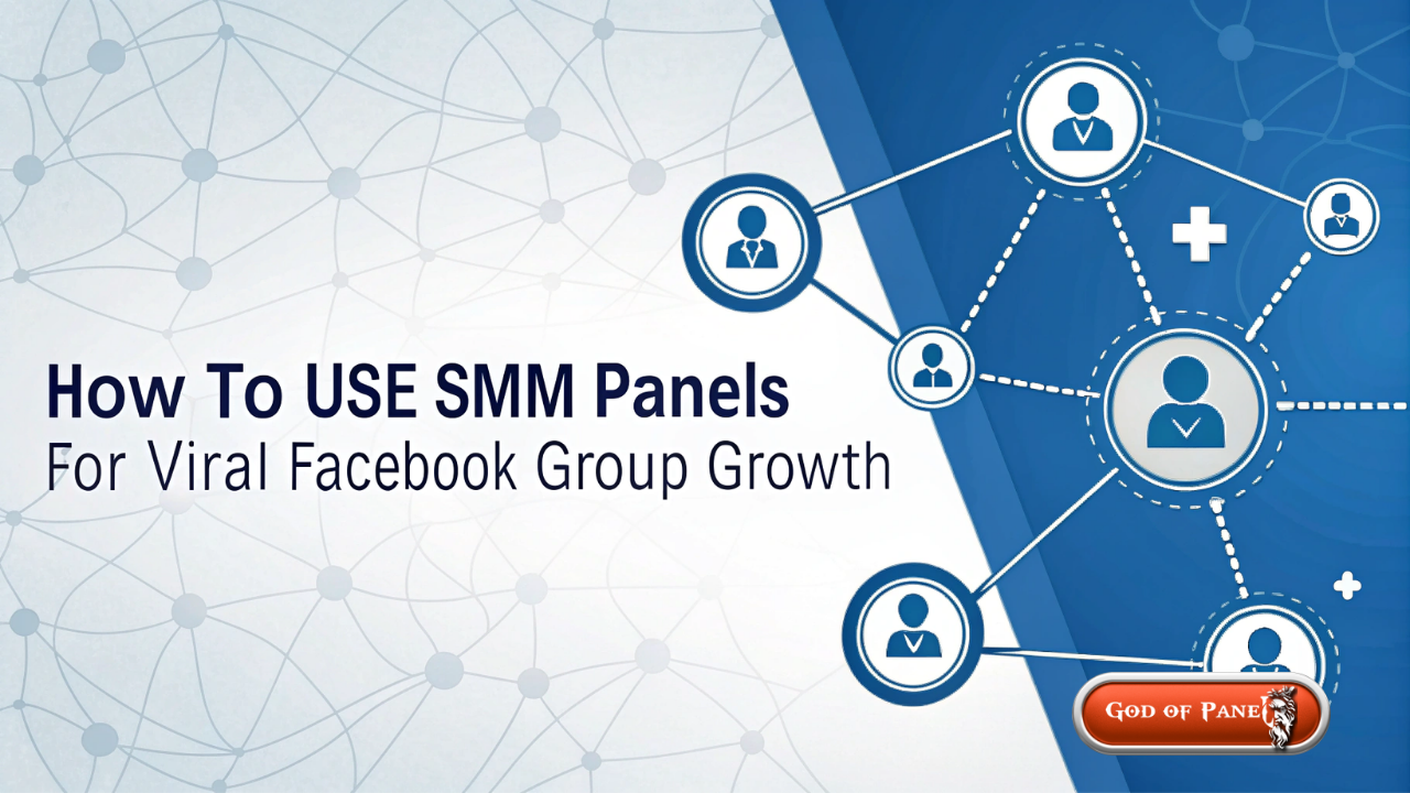 Como Usar Painéis de SMM para Crescimento Viral de Grupos no Facebook