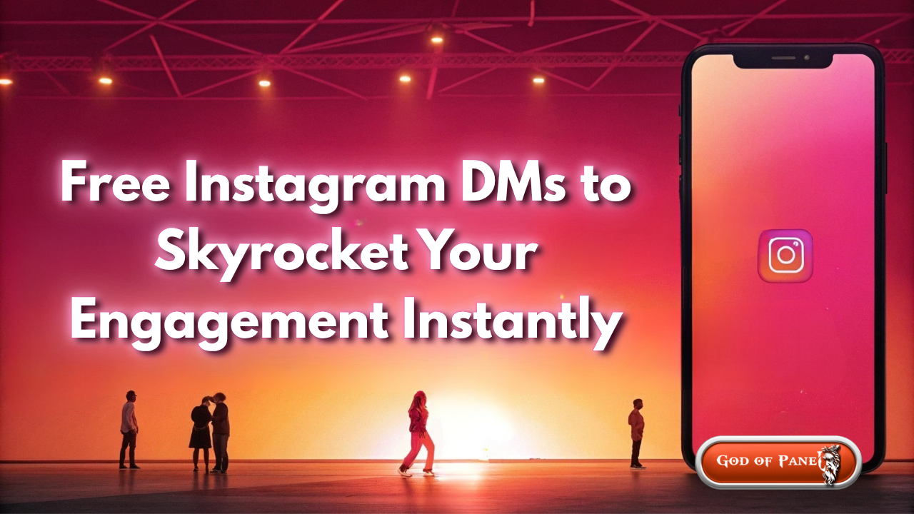 Free Instagram DMs to Skyrocket Your Engagement Instantly