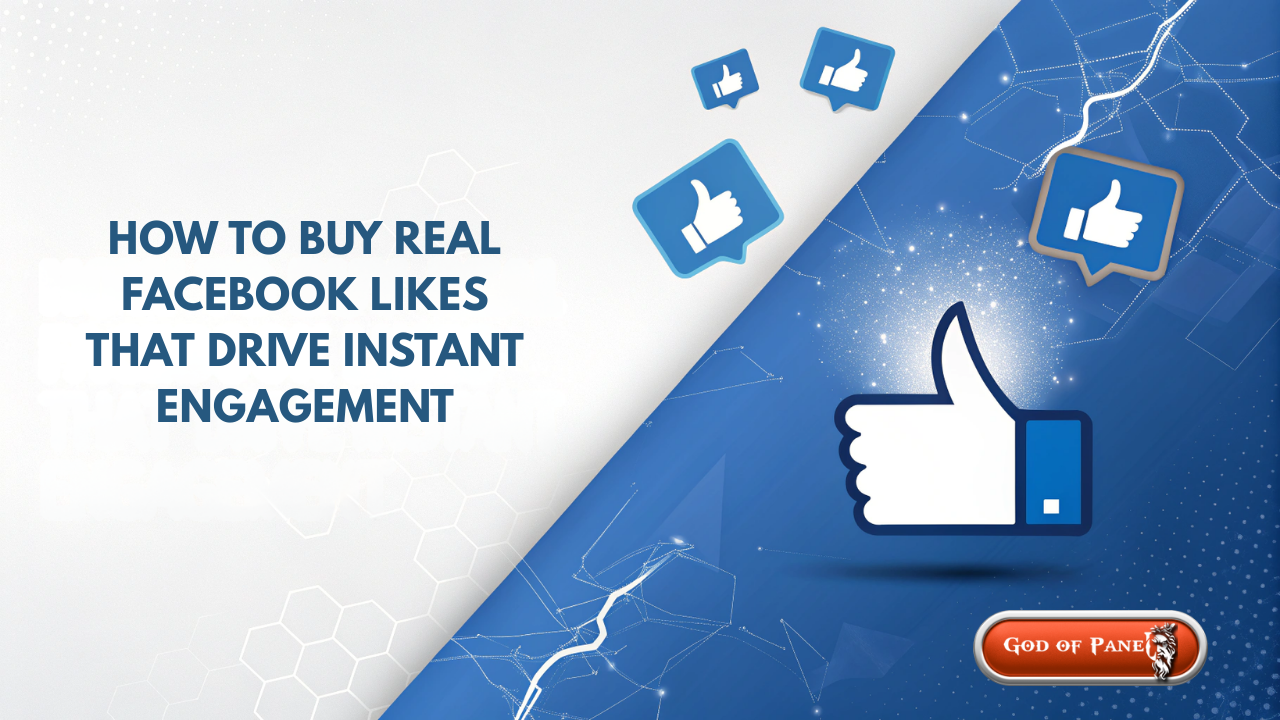 How to Buy Real Facebook Likes That Drive Instant Engagement