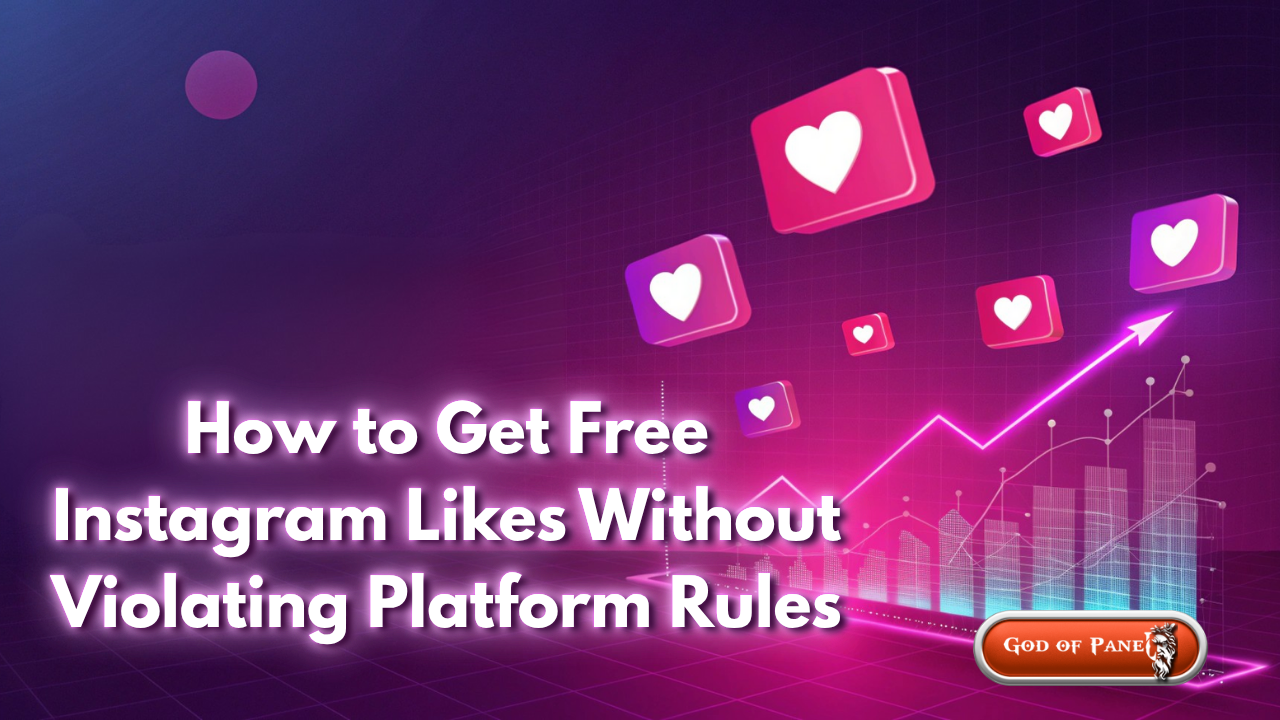 How to Get Free Instagram Likes Without Violating Platform Rules