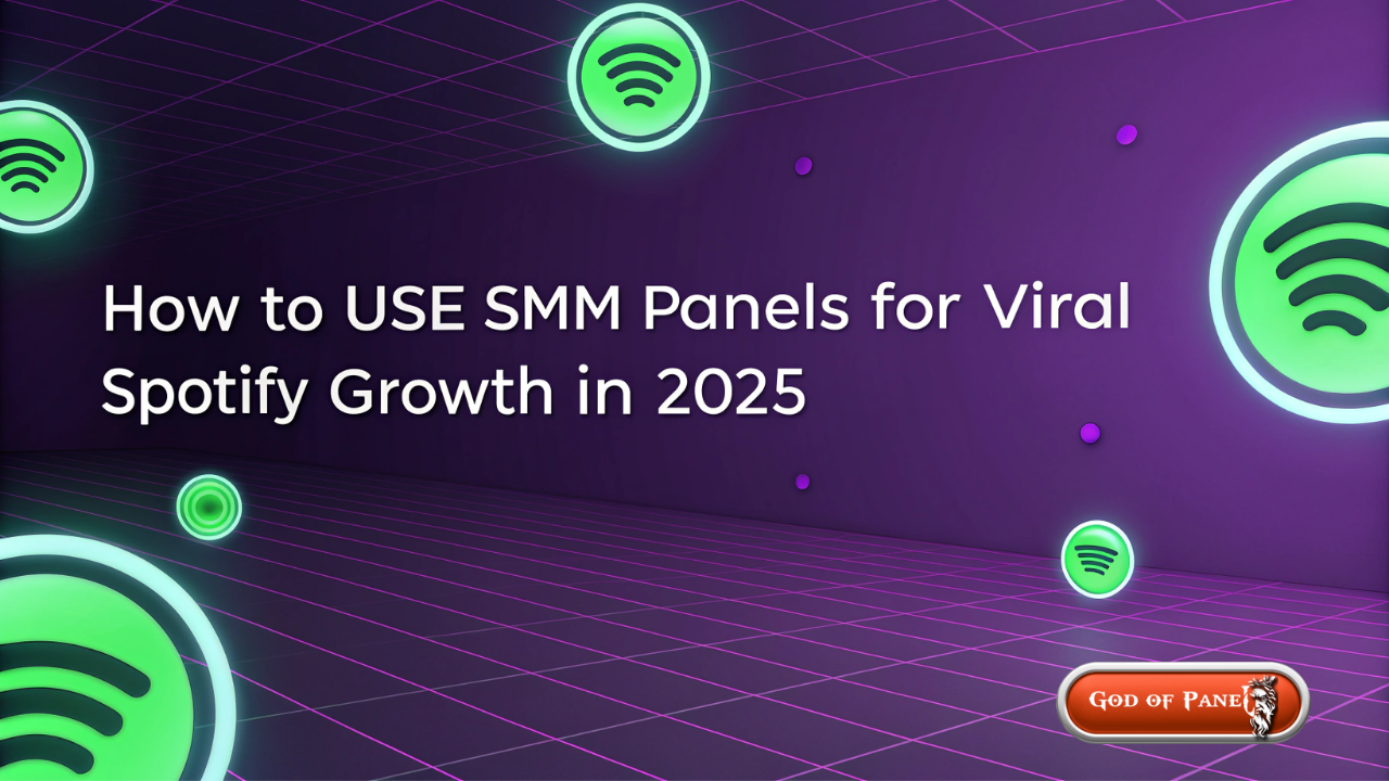 Comment utiliser les panels SMM pour une croissance virale sur Spotify en 2025