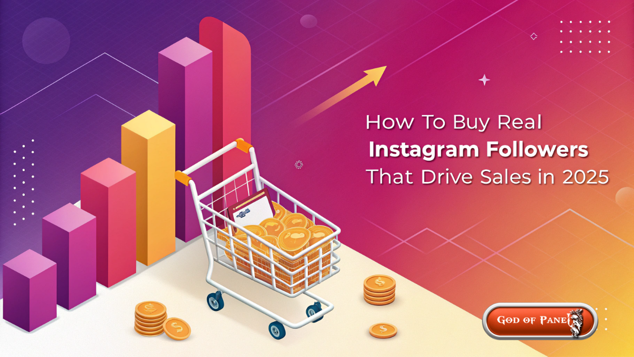 How to Buy Real Instagram Followers That Drive Sales in 2025