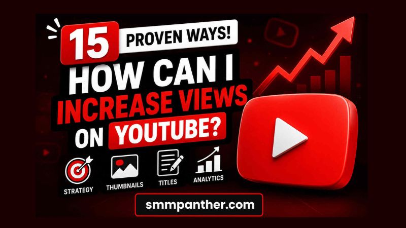 15 Proven Ways to Increase Views on YouTube (Honest Opinion)
