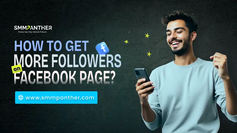 How to Get More Followers on Facebook Page: 25+ Ways (2026)