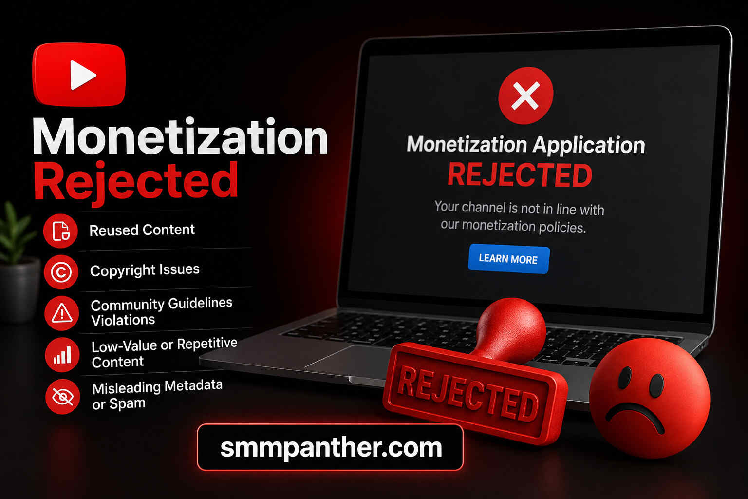Why YouTube Monetization Gets Rejected