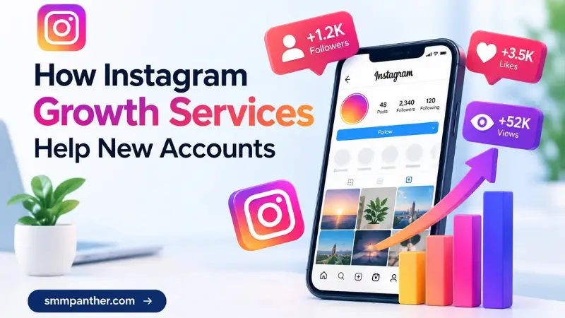 How Instagram Growth Services Help New Accounts in 2026