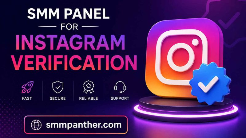 SMM Panel for Instagram Verification: What You Should Know Before Buying 