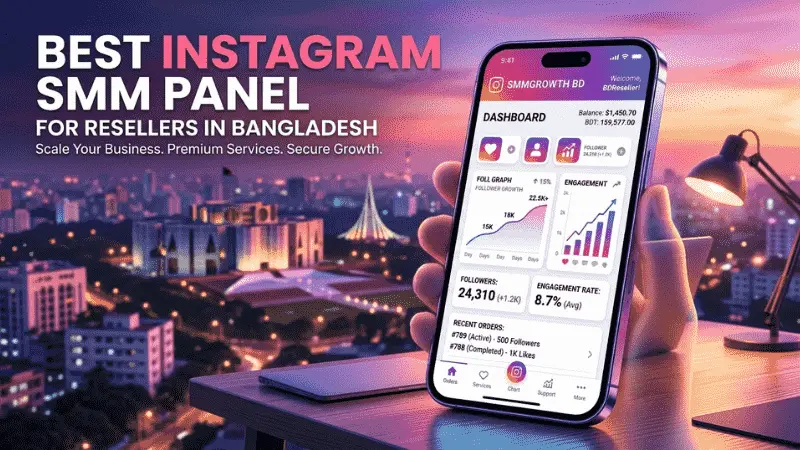 Best Instagram SMM Panel for Resellers in Bangladesh