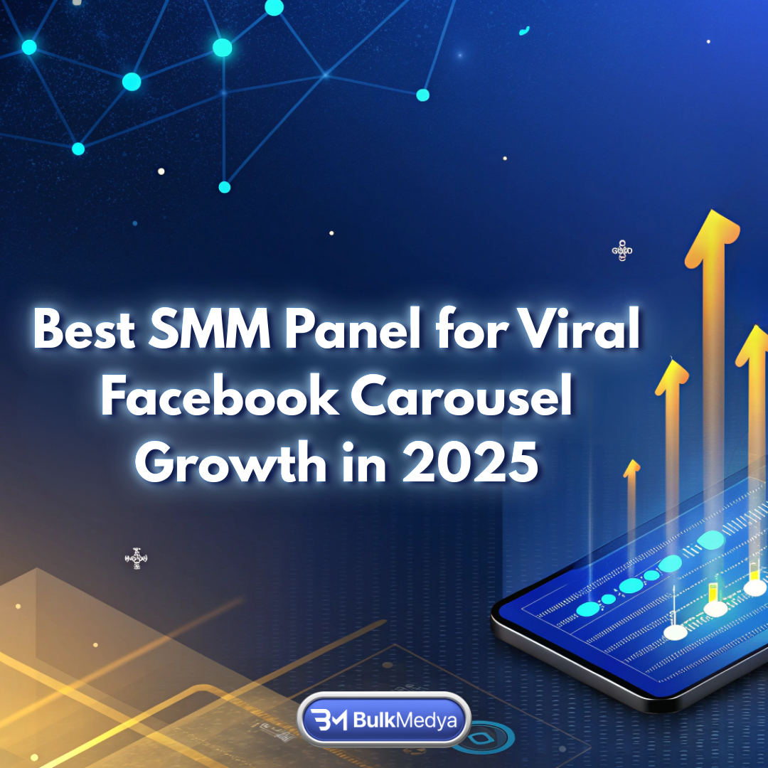 En İyi Viral Facebook Carousel Büyüme SMM Paneli 2025