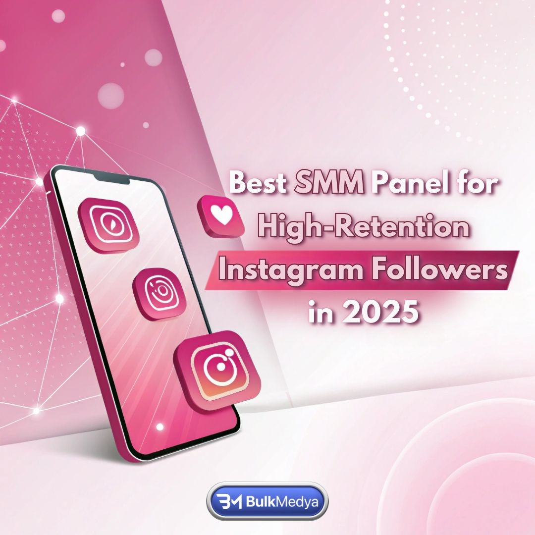 Bestes SMM-Panel für Instagram-Follower mit hoher Bindung im Jahr 2025