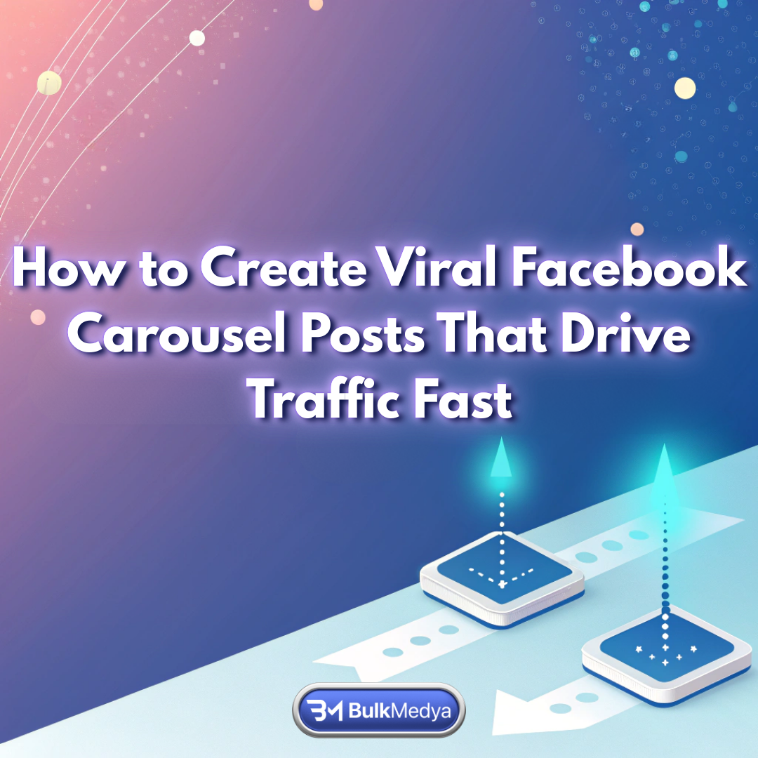 Nasıl Hızlı Trafik Çeken Viral Facebook Carousel Gönderileri Oluşturulur