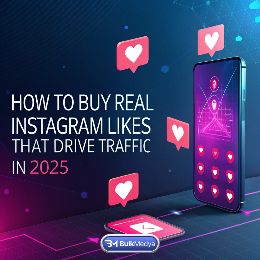 2025年にトラフィックを増やす本物のInstagram「いいね！」の購入方法