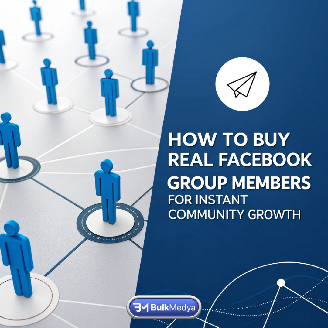Nasıl Gerçek Facebook Grup Üyeleri Satın Alınır ve Anında Topluluk Büyümesi Sağlanır