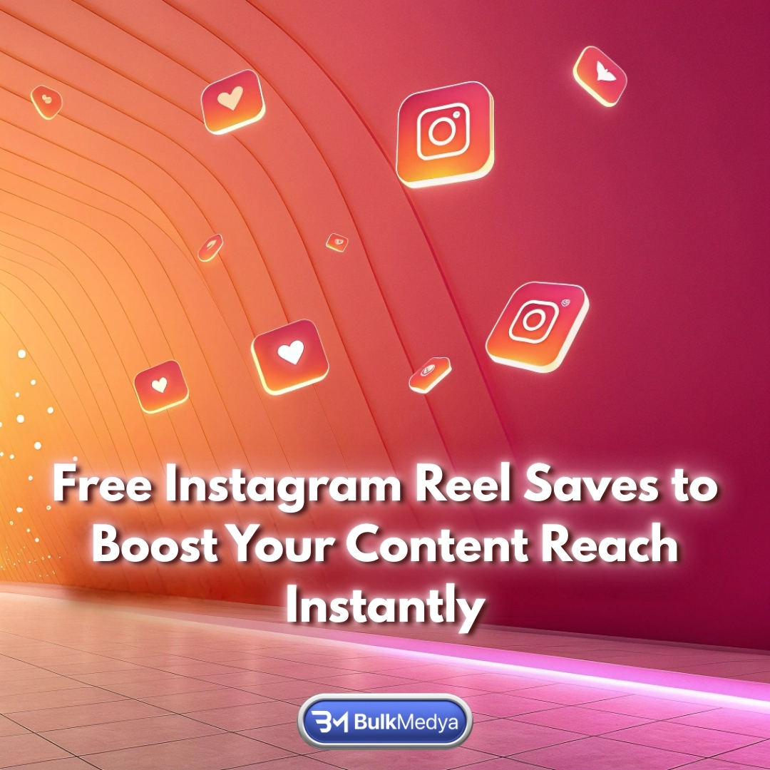 Free Instagram Reel Saves to Boost Your Content Reach Instantly