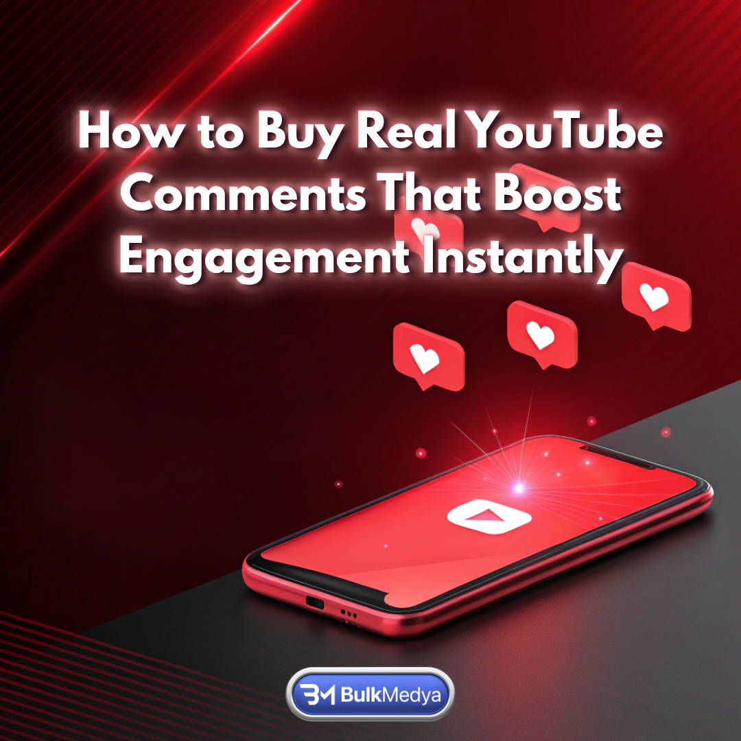 🇮🇧 English - en: How to Buy Real YouTube Comments That Boost Engagement Instantly