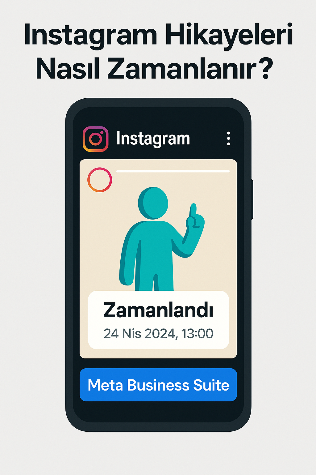 Instagram Hikayeleri Nasıl Zamanlanır? | Meta Business Suite ile Otomatik Paylaşım Rehberi
