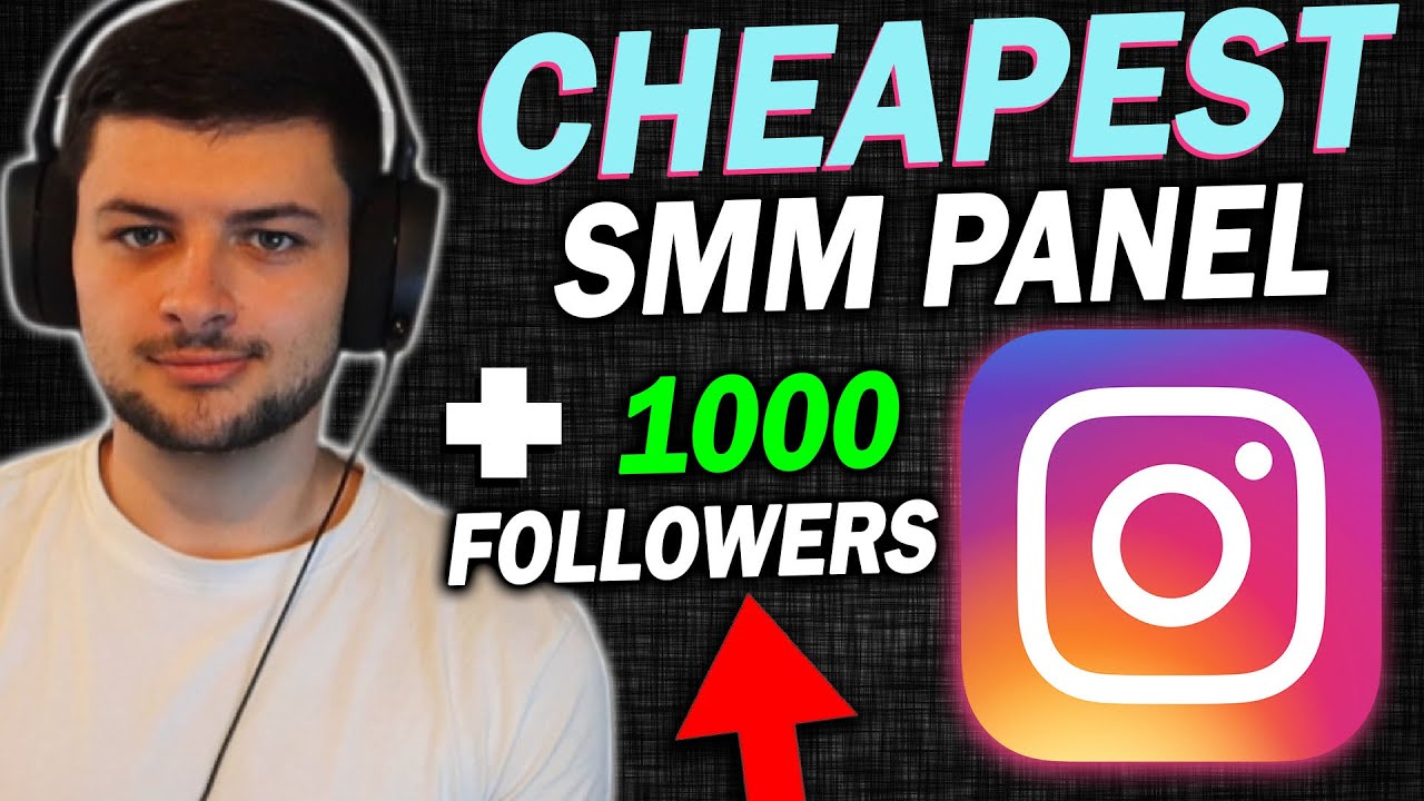 Cheapest SMM Panel For Instgram Followers