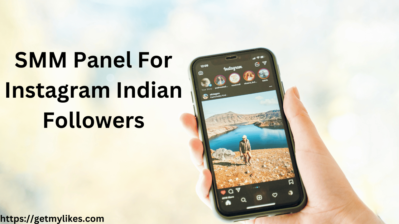 Best SMM Panel for Instagram Indian Followers - 100% Real & Safe