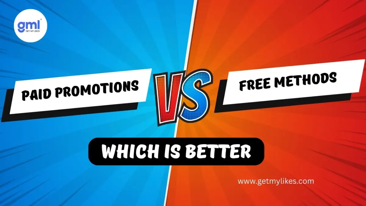 Paid Promotions vs Free Methods -  GetMyLikes