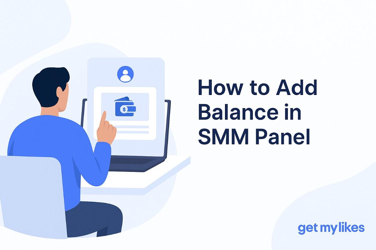 How to Add Balance in SMM Panel Simple Guide 2025]