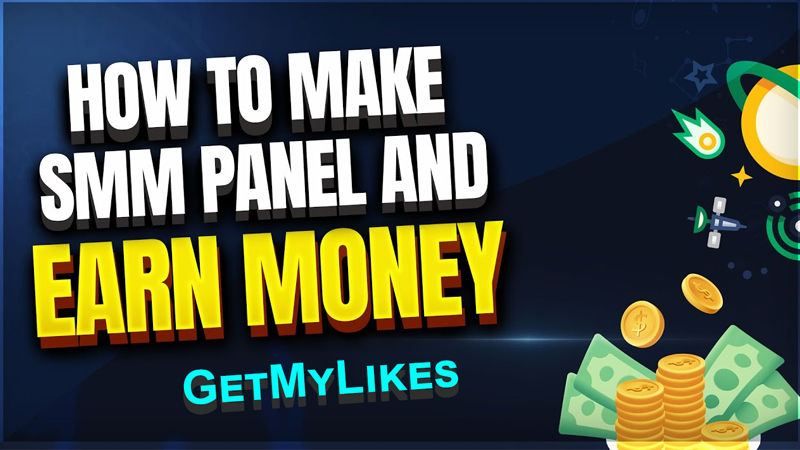 How To Make Money Using SMM Panel? - GetMylikes