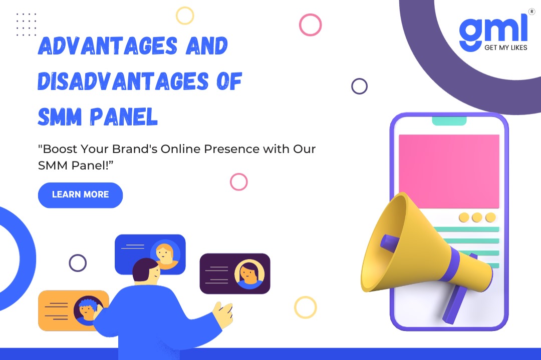 Advantages & Disadvantages of SMM Panel 