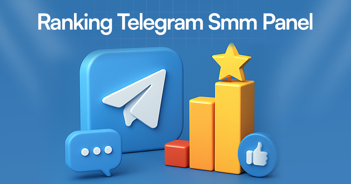 Ranking Telegram SMM Panel: Best Guide 2025