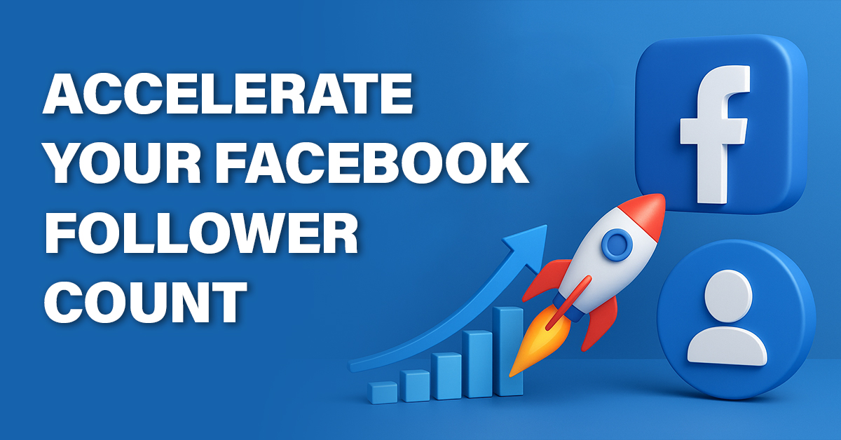 10 Best Tips to Accelerate Your Facebook Follower Count