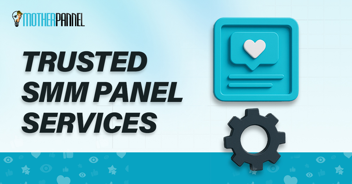 Trusted SMM Panel Services That Skyrocket Your Growth
