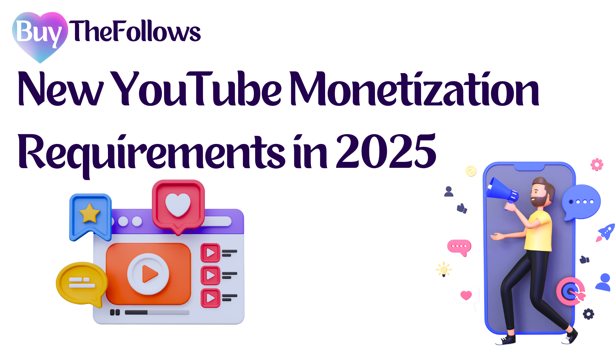 Updated YouTube Monetization Requirements for 2025 YouTube Monetization Requirements