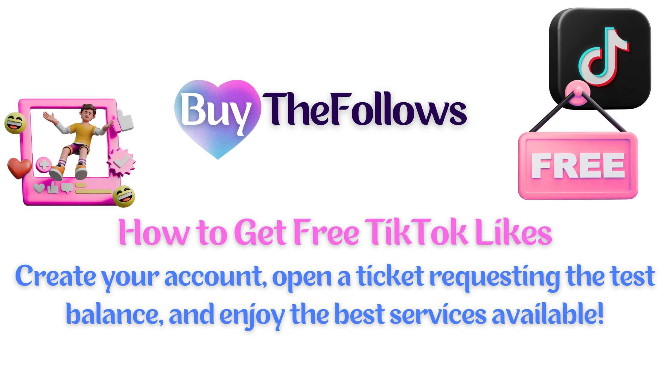 How to Get Free TikTok Likes: Boost Your TikTok Profile Today How to get free TikTok likes with BuyTheFollows
